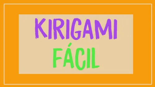 ¿Kirigami fácil? Aprende Kirigami para principiantes