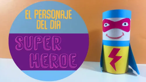 Manualidades de Superheroes ¿Cómo hacer un superheroe con materiales reciclados?