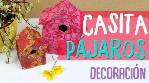 ¿Cómo hacer una casa para pajaros?