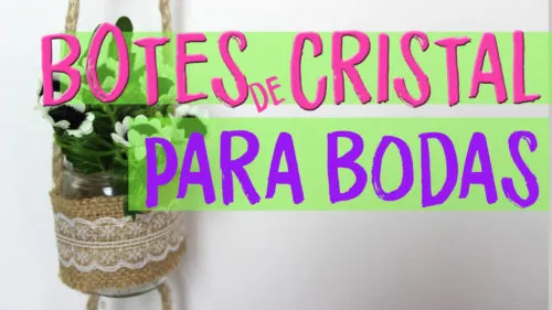 Botes de cristal para decorar bodas