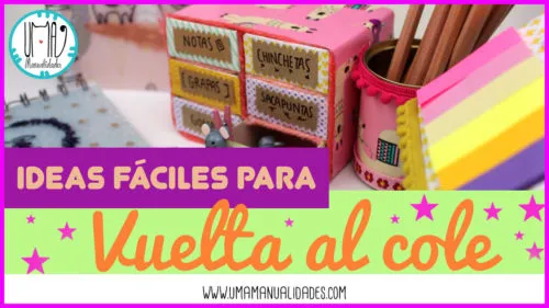 Manualidades faciles para la vuelta a clases