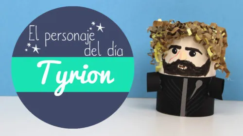 Manualidades de Tyrion Lannister