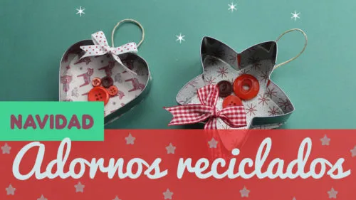 Adornos de navidad con material reciclado